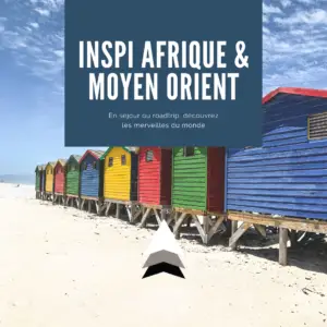 inspirations en Afrique et au Moyen Orient